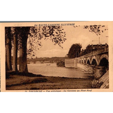 21 - TOULOUSE - Vue Artistique - La Garonne au Pont Neuf