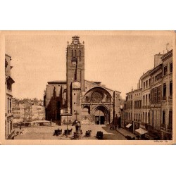 Carte postale ancienne Toulouse Cathédrale Saint-Étienne monument historique
