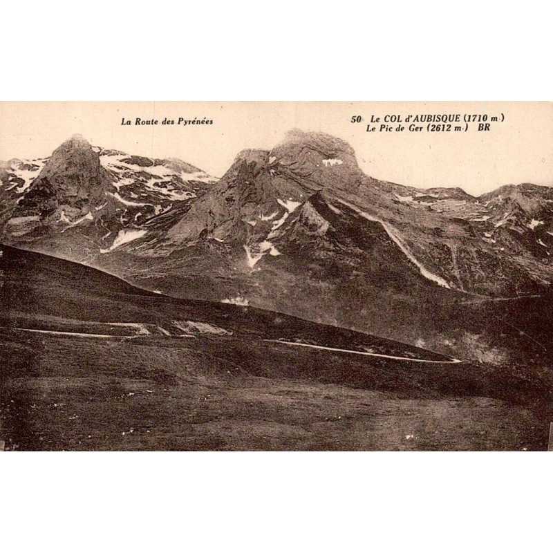 Carte postale ancienne du col d'Aubisque avec le pic de Ger et la Route des Pyrénées, édition Bloc Frères.