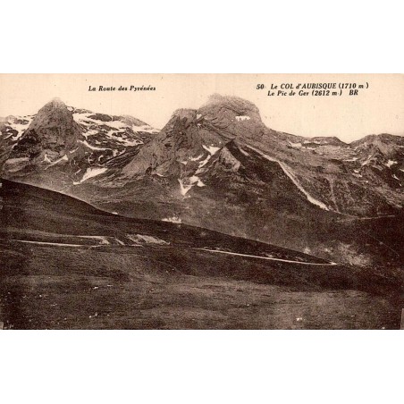 Carte postale ancienne du col d'Aubisque avec le pic de Ger et la Route des Pyrénées, édition Bloc Frères.