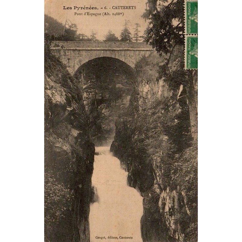 Carte postale ancienne du Pont d'Espagne à Cauterets avec les gorges et le pont de pierre, édition Couget.