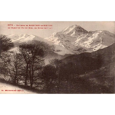 Carte postale ancienne de Bagnères-de-Bigorre montrant le massif du Pic du Midi enneigé en hiver