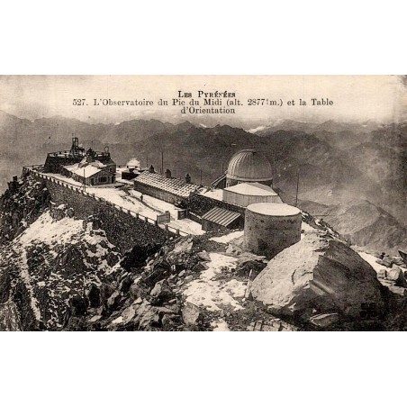 Carte postale ancienne de l'observatoire du Pic du Midi avec la coupole astronomique et la table d'orientation