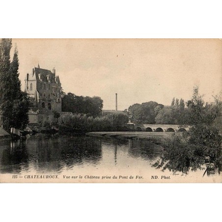 125 - CHATEAUROUX - Vue sur le Château prise du Pont de Fer