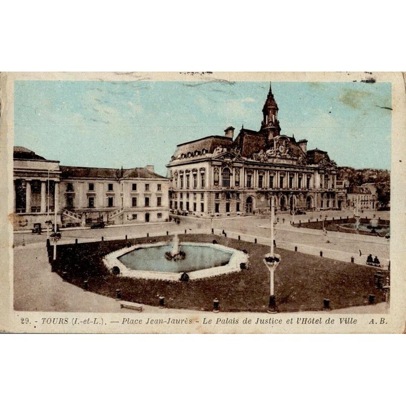 29 - TOURS - Place Jean Jaurès - Le Palais de Justice et l’Hôtel de Ville  A.B.