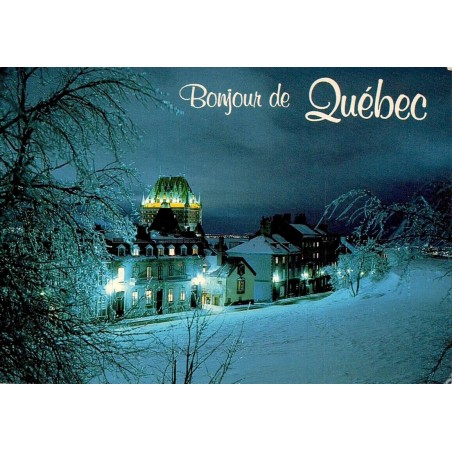 CPM Bonjour de Québec Château Frontenac la nuit hiver Canada