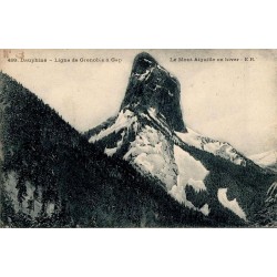 Carte postale ancienne Alpes Mont Aiguille enneigé ligne Grenoble Gap