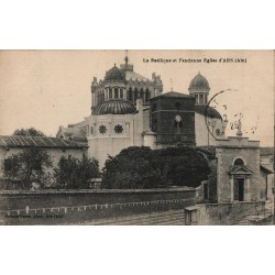 La Basilique et l'ancienne église d'ARS (AIN)