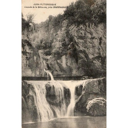 Carte postale ancienne de la Cascade de la Billaude près de Champagnole dans le Jura