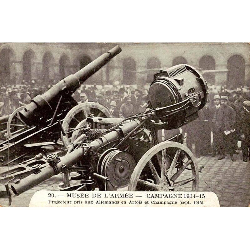 CPA Paris Musée de l’Armée avec projecteur allemand capturé en Artois et Champagne en 1915