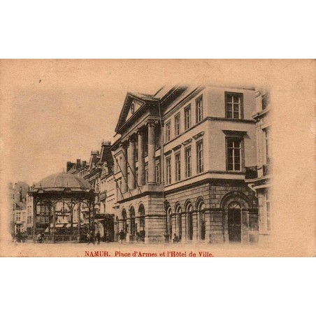 CPA Namur place d’Armes ancien Hôtel de Ville et kiosque