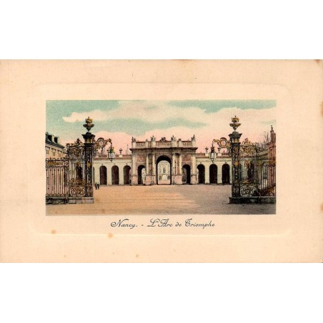 CPA Nancy Arc Héré vu entre les grilles de la place de la Carrière, carte colorisée