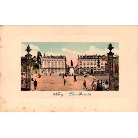 CPA Nancy Place Stanislas colorisée avec statue du duc, grilles Jean Lamour et passants