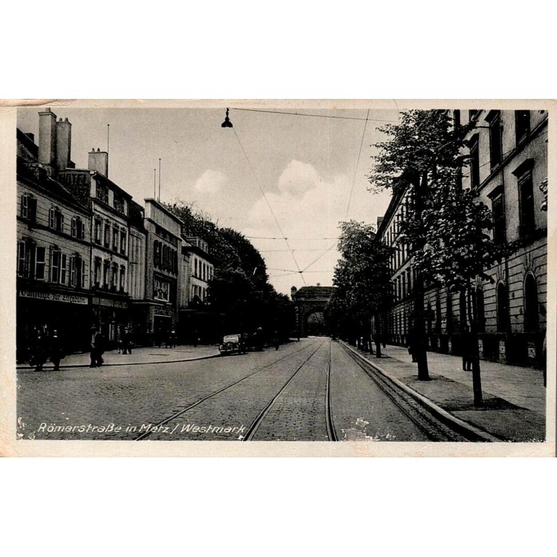 CPSM Metz Römerstraße Westmark avec rails de tramway durant la Seconde Guerre mondiale