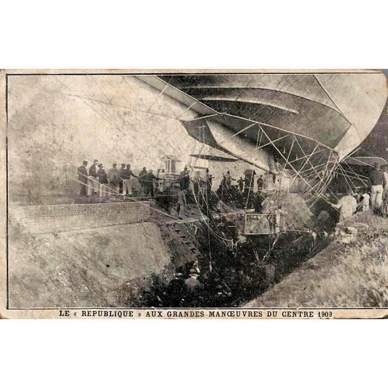 CPA dirigeable République aux Grandes Manœuvres du Centre en 1909