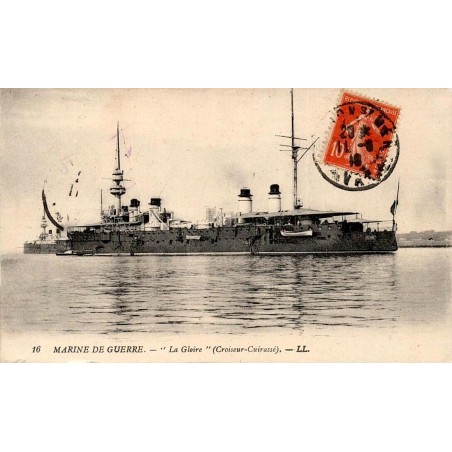 CPA La Gloire croiseur-cuirassé de la Marine de guerre française, édition LL n°16
