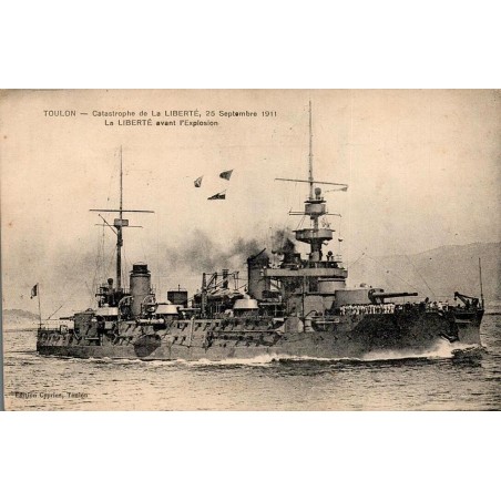 CPA Toulon cuirassé Liberté avant l’explosion du 25 septembre 1911, Édition Cyprien