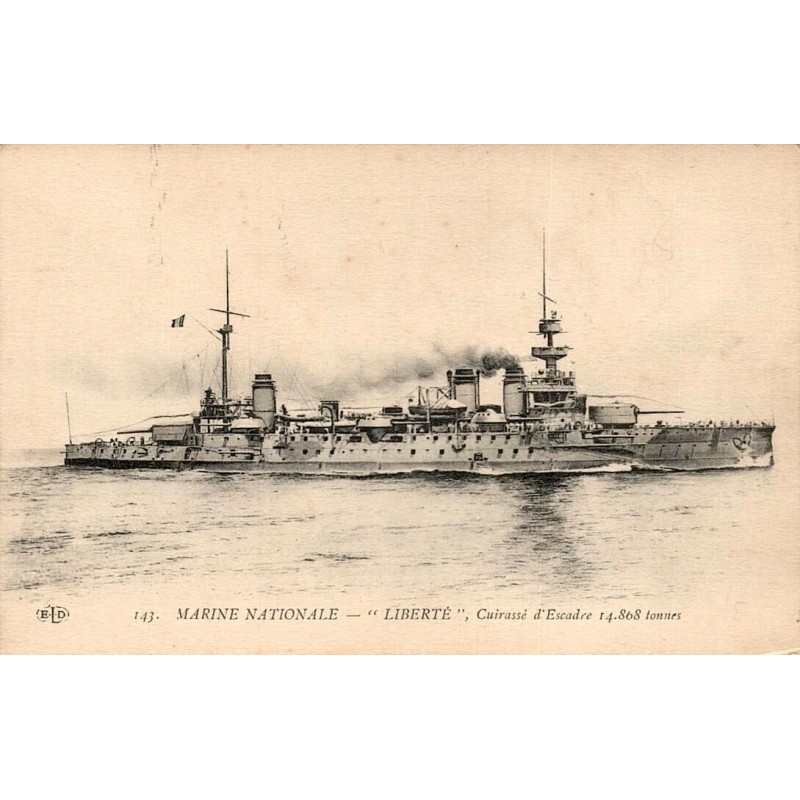 CPA Marine nationale cuirassé Liberté d’escadre 14 868 tonnes E.L.D. n°143