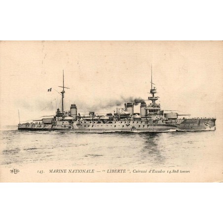 CPA Marine nationale cuirassé Liberté d’escadre 14 868 tonnes E.L.D. n°143