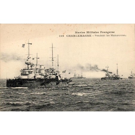 CPA cuirassé Charlemagne pendant les manœuvres de la Marine militaire française n°199