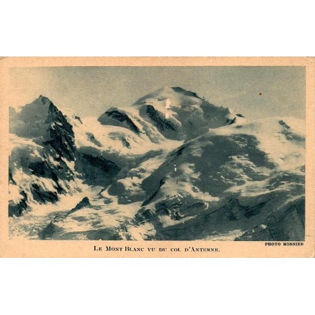 CPA Mont-Blanc vu du col d’Anterne en Haute-Savoie, photographie F. Monnier Chamonix