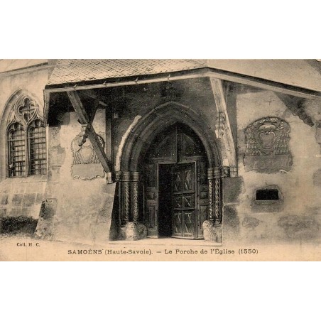 CPA Samoëns porche de l’église de 1550, Haute-Savoie, carte circulée en 1910