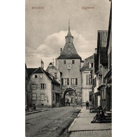 CPA Rosheim Zittglöckel ancienne porte à horloge et rue pavée dans le Bas-Rhin