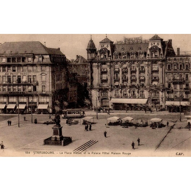 CPA Strasbourg place Kléber et Palace Hôtel Maison Rouge avec statue et commerces