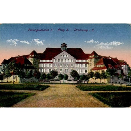CPA Strasbourg Festungslazarett X hôpital militaire allemand section A vers 1914-1918