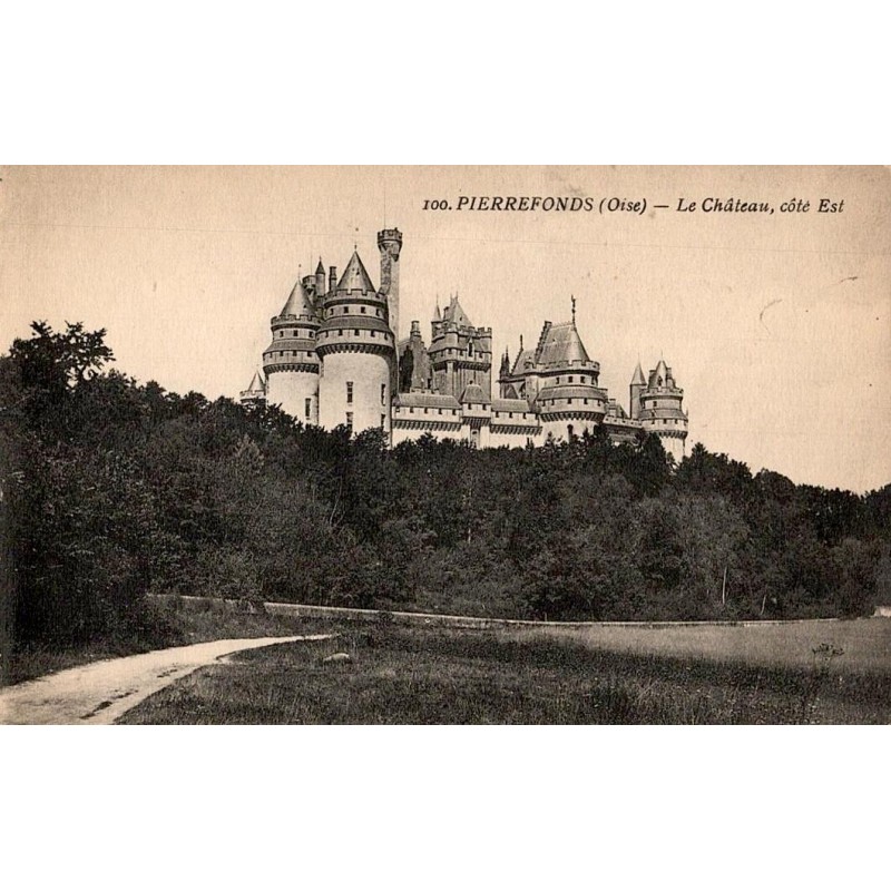 100 - PEIRREFONDS (Oise) - Le Château, Côté Est
