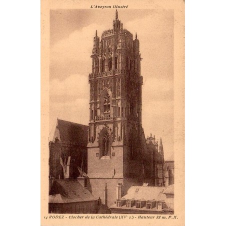 CPA Rodez Aveyron clocher de la cathédrale Notre-Dame série L’Aveyron Illustré