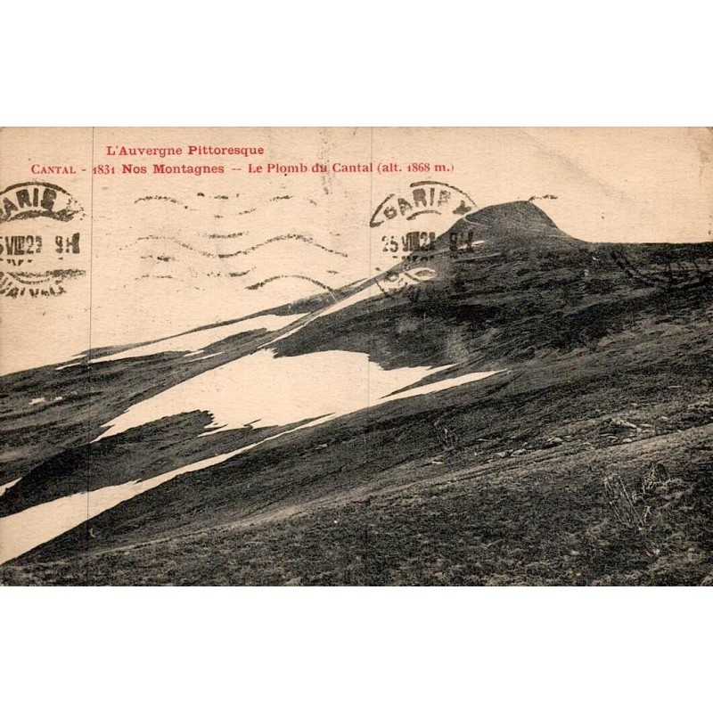 CPA Plomb du Cantal – Nos Montagnes – Auvergne Pittoresque 1909