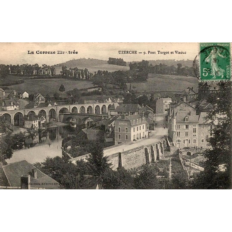 CPA Uzerche – Pont Turgot et viaduc – Corrèze