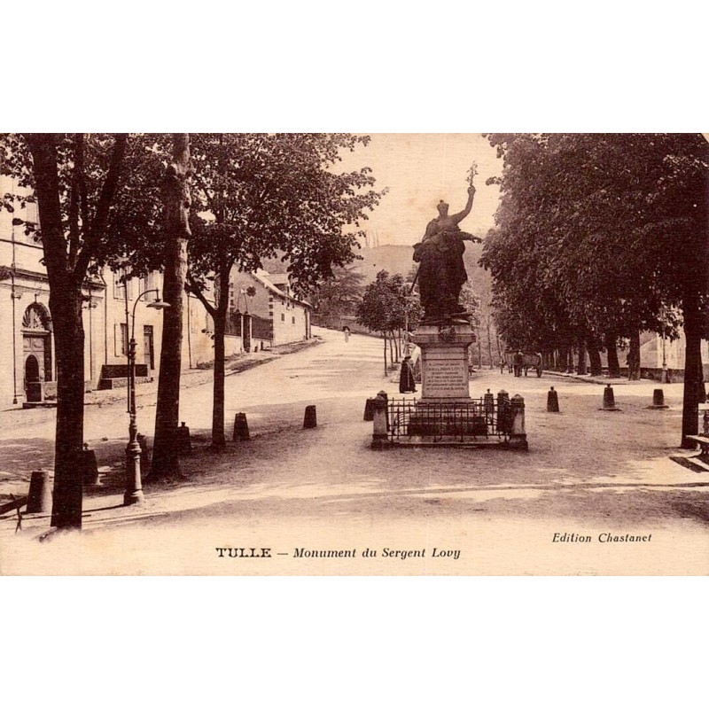 CPA Tulle Monument du Sergent Lovy en Corrèze Édition Chastanet vers 1917
