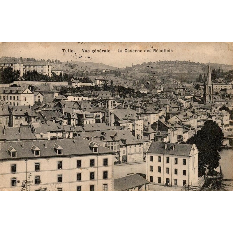 CPA Tulle vue générale et Caserne des Récollets, carte circulée en 1909