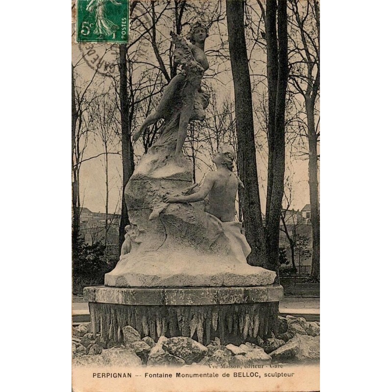 PERPIGNAN - Fontaine Monumentale de BELLOC, Sculpteur