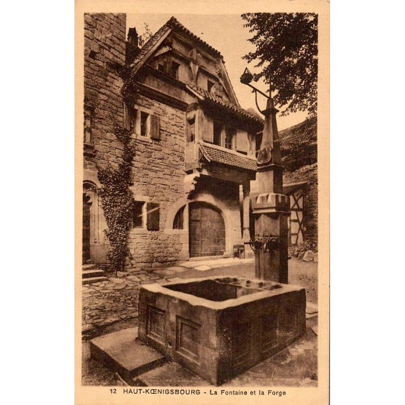 Carte postale ancienne de la fontaine et de la forge au château du Haut-Koenigsbourg