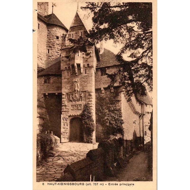 Carte postale ancienne de l’entrée principale du château du Haut-Koenigsbourg à 757 m