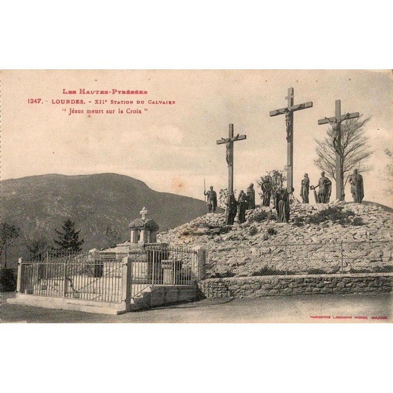 Carte postale ancienne Lourdes XIIe station du Calvaire Jésus meurt sur la Croix