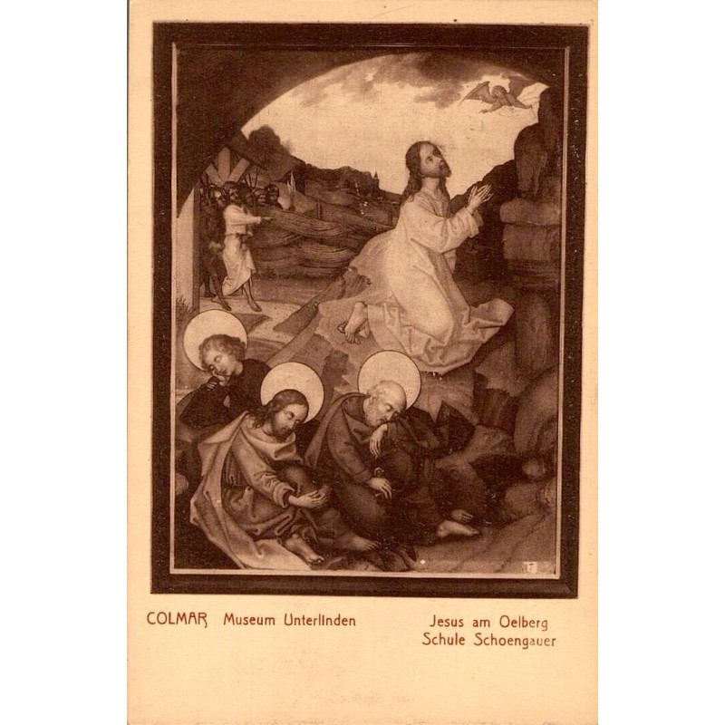 Carte postale ancienne du musée de Colmar représentant Jésus au Mont des Oliviers dans le style de Schöngauer