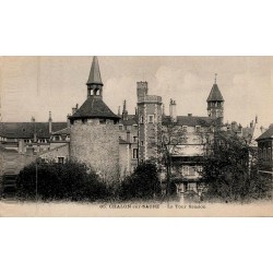 Carte postale ancienne de la Tour Saudon à Chalon-sur-Saône, monument historique médiéval