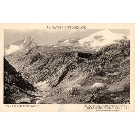 723 - LES ALPES DE SAVOIE - LE DÔME DE CHASSEFORÊT (3597m) ET LA DENT PARRACHÉE (3712m) vus d'entre deux Eaux