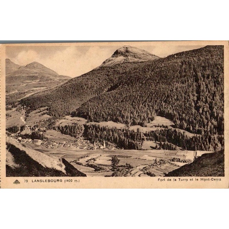 Carte postale ancienne de Lanslebourg à 1400 m montrant le Fort de la Turra et le Mont Cenis