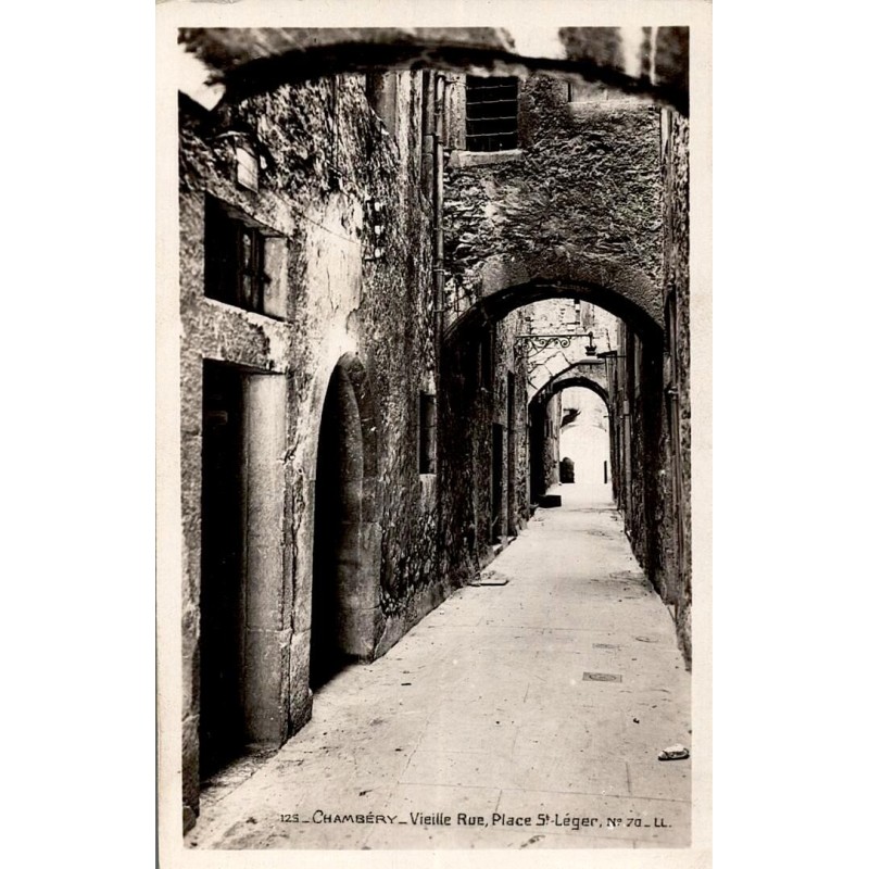 125 - CHAMBERY - Vieille Rue - Place St Léger N°70 -- LL