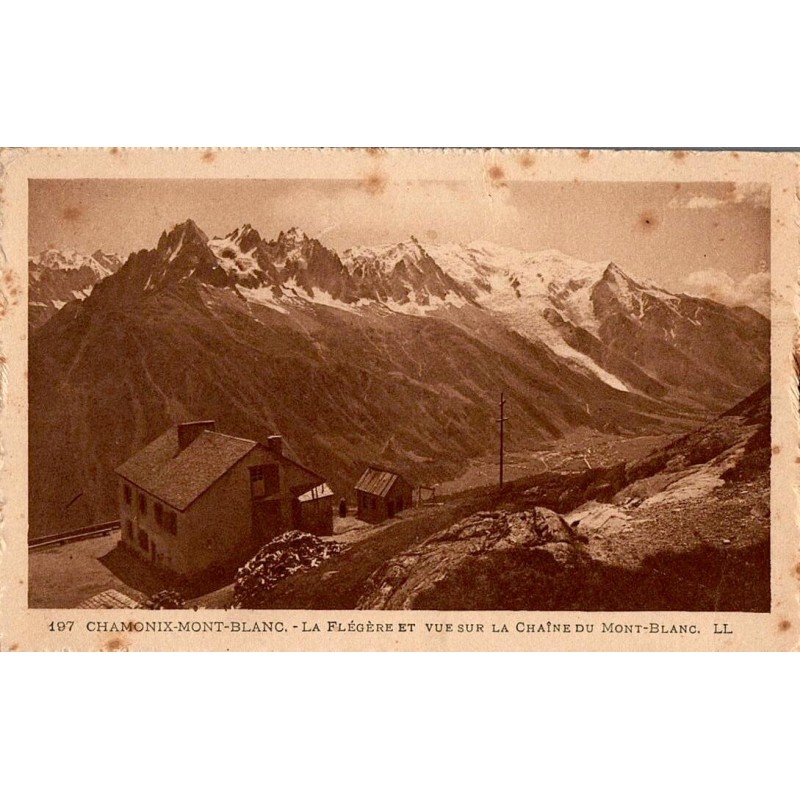 197 - CHAMONIX MONT BLANC - La flégère et vue sur la Chaîne du Mont Blanc -- LL