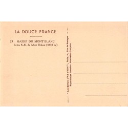 Carte postale ancienne massif du Mont-Blanc arête sud-est 3830m
