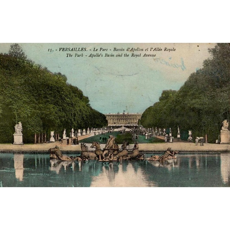 15 - VERSAILLES - Le Parc - Bassin d'Apollon et l'Allée Royale