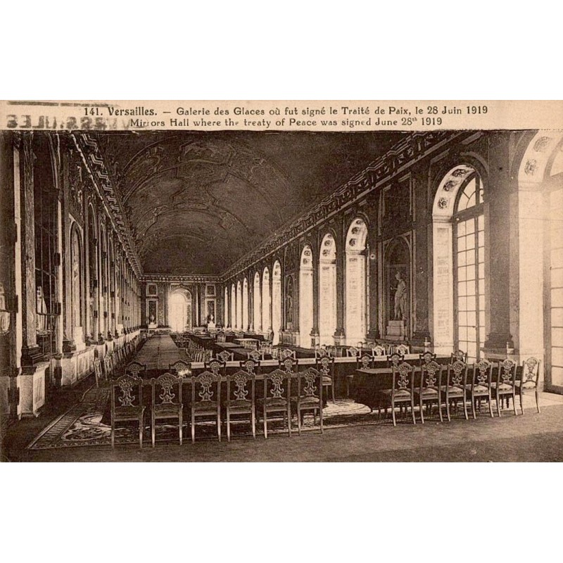 141 - VERSAILLES - Galerie des Glaces où fut signé le Traité de Paix le 28 juin 1919