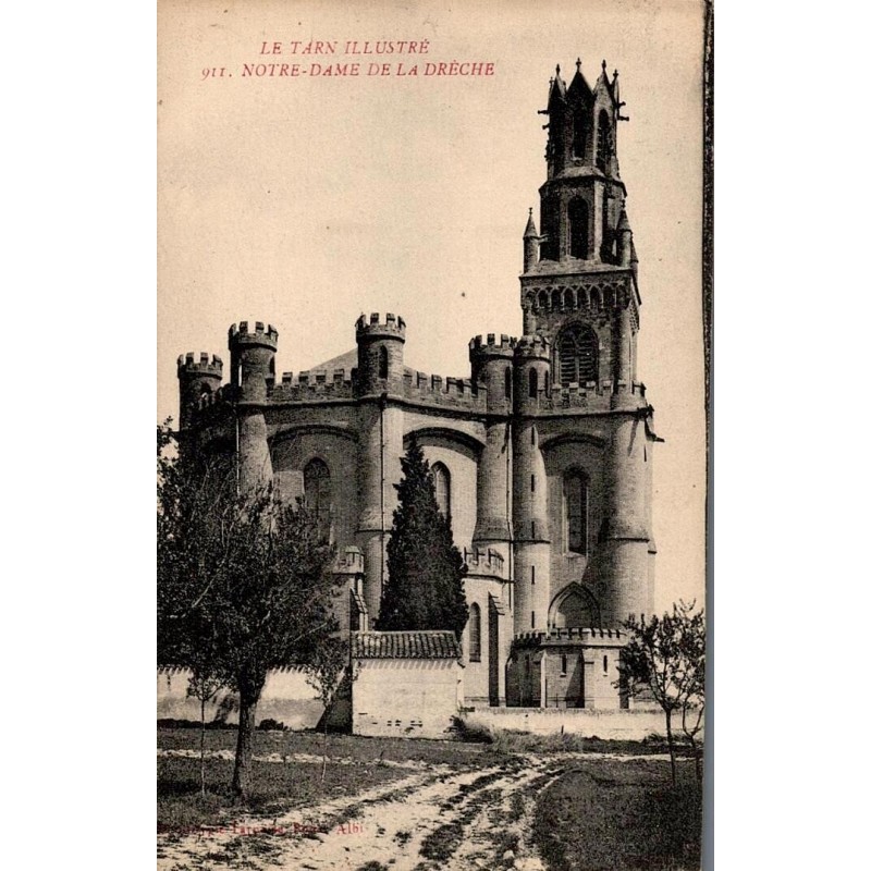 Le Tarn Illustré - 911 - Notre Dame de la Drèche