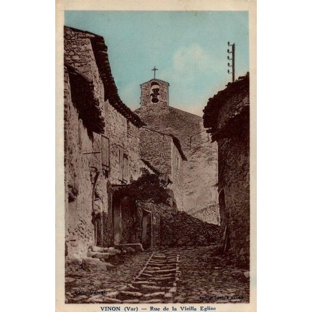 VINON ( Var) - Rue de la Vieille Eglise